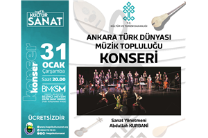 Ankara Türk Dünyası Müzik Topluluğu Konseri