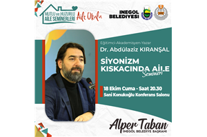 Dr. Abdülaziz Kıranşal ile Siyonizm Kıskacında Aile Semineri