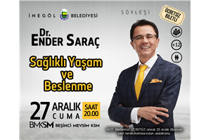 ENDER SARAÇ ile ''Sağlıklı Yaşam ve Beslenme'' Semineri