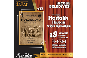 Hastalık Hastası Yetişkin Tiyatro Oyunu +13 ÜCRETSİZ BİLETSİZ