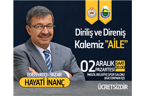 Hayati İnanç ''Diriliş ve Direniş Kalemiz Aile''  