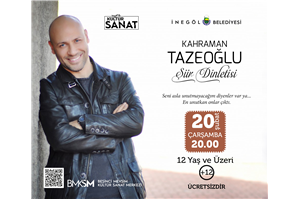 KAHRAMAN TAZEOĞLU ŞİİR DİNLETİSİ