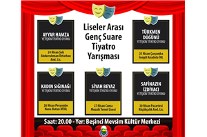 Liseler Arası Genç Suare Tiyatro Yarışması