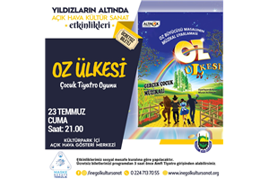 OZ ÜLKESİ ÇOCUK TİYATRO OYUNU