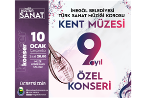 İnegöl Belediyesi Türk Sanat Müziği Korosu Kent Müzesi 9. Yıl Özel Konseri
